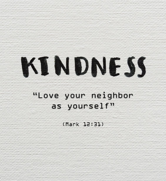 Love your neighbor as yourself